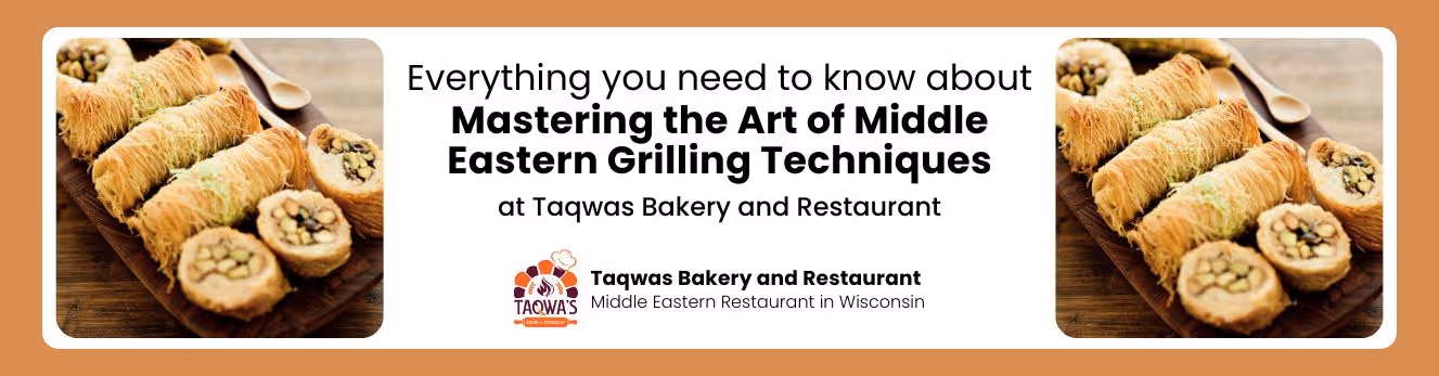 Middle Eastern Grilling Techniques