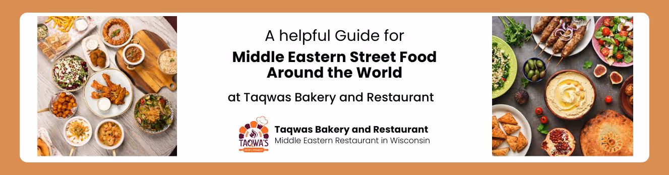Middle Eastern Street Food Around the World- banner