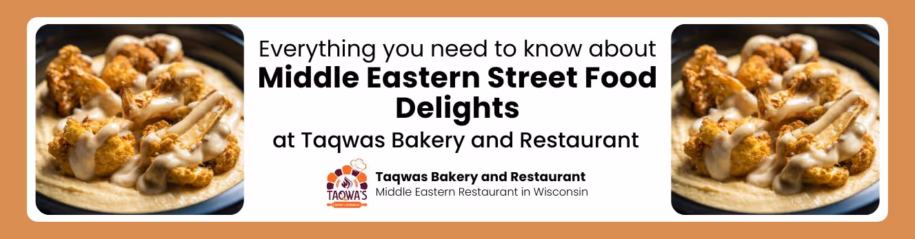 Middle Eastern Street Food Delights