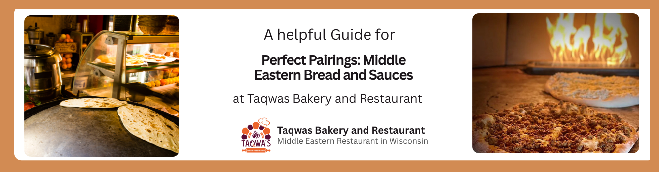 Perfect Pairings Middle Eastern Bread and Sauces