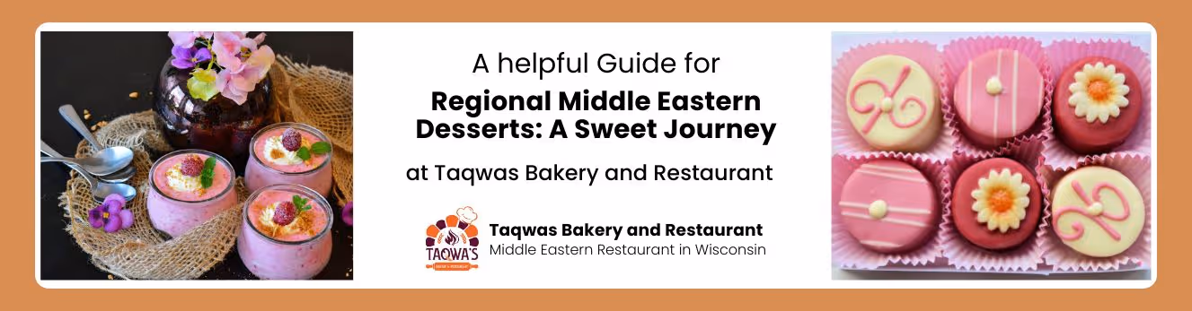https://cdn.prod.website-files.com/645d15cfc6e16a609add38fa/6809e92892fd7d3374d9a24f_Regional%20Middle%20Eastern%20Desserts%20A%20Sweet%20Journey%20-%20banner.jpg