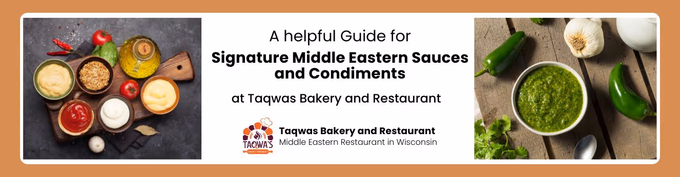 Signature Middle Eastern Sauces and Condiments
