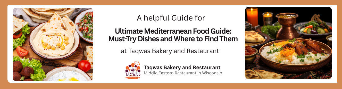 Ultimate Mediterranean Food Guide  Must-Try Dishes and Where to Find Them 